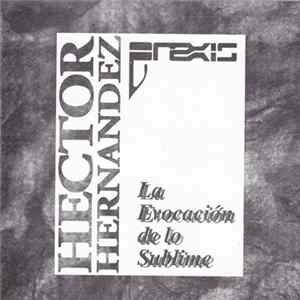 Héctor Hernández - La Evocacion De La Sublime flac