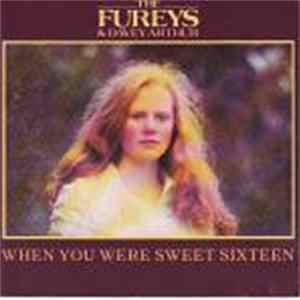 The Fureys And Davey Arthur - When You Were Sweet Sixteen flac