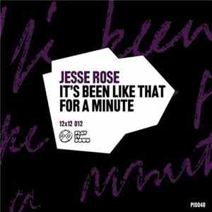 Jesse Rose - It's Been Like That For A Minute flac