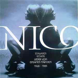 Nico - Schwanengesang - Lieder Vom Einsamen Mädchen 1968-1985 flac