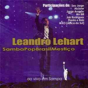 Leandro Lehart - SambaPopBrasilMestiço (Ao Vivo Em Sampa) flac