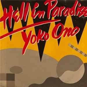 Yoko Ono - Hell In Paradise flac