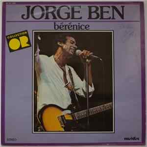 Jorge Ben - Bérénice flac
