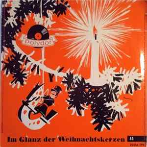 Berliner Motettenchor, Orgel Und Großes Sinfonie-Orchester ; Kurt Gaebel - Im Glanz Der Weihnachtskerzen flac