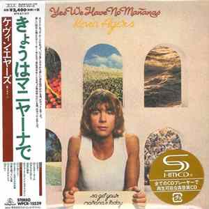 Kevin Ayers - Yes We Have No Mañanas, So Get Your Mañanas Today flac