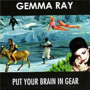 Gemma Ray - Put Your Brain In Gear flac