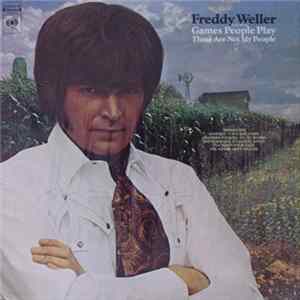 Freddy Weller - Games People Play These Are Not My People flac
