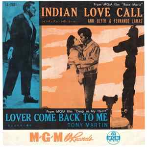 Ann Blyth & Fernando Lamas / Tony Martin - Indian Love Call / Lover Come Back To Me flac