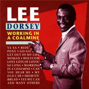 Lee Dorsey - Working In A Coalmine flac