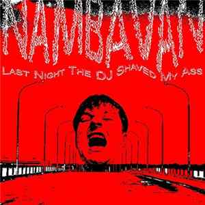 Nambavan - Last Night The DJ Shaved My Ass flac