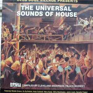 Various - Club Soul Village Presents: The Universal Sounds Of House flac