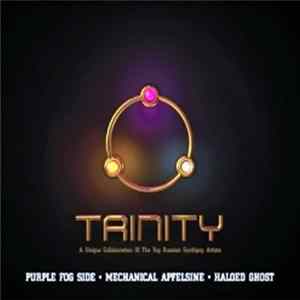 Purple Fog Side / Mechanical Apfelsine / Haloed Ghost - Trinity flac