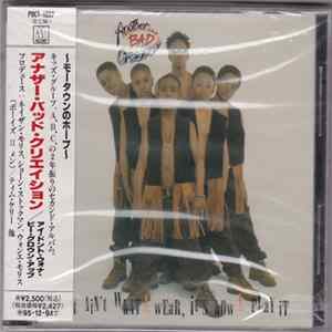 Another Bad Creation - It Ain't What U Wear, It's How U Play It flac