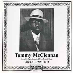 Tommy McClennan - Whiskey Head Woman - Complete Recordings In Chronological Order - Volume 1: 1939 - 1940 flac