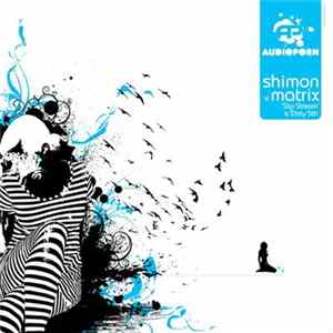 Shimon v. Matrix - 'Slip Stream' & 'Dirty 5th' flac