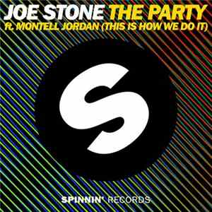 Joe Stone Ft. Montell Jordan - The Party (This Is How We Do It) flac