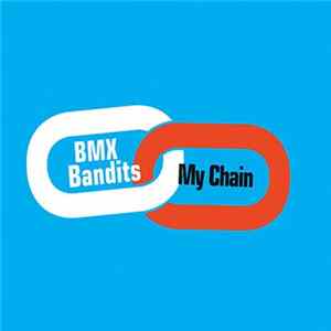 BMX Bandits - My Chain flac