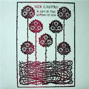 Nick Castro - A Spy In The House Of God flac