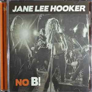 Jane Lee Hooker - No B! flac