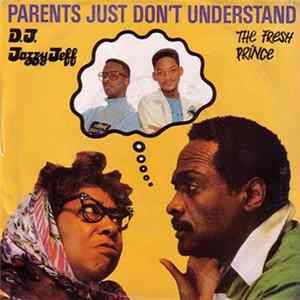 DJ Jazzy Jeff & The Fresh Prince - Parents Just Don't Understand flac