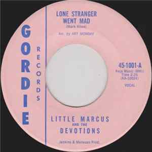 Little Marcus And The Devotions - Lone Stranger Went Mad / I'll Always Remember flac