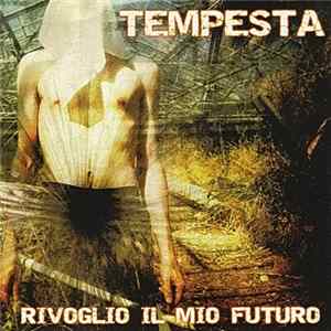 Tempesta - Rivoglio Il Mio Futuro flac