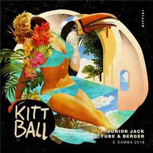 Junior Jack, Tube & Berger - E Samba 2018 flac