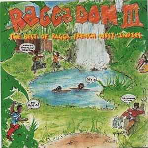 Various - Raga Dom III (The Best Of Ragga French-West-Indies) flac