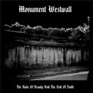 Monument Westwall - The Ruin Of Beauty And The End Of Truth flac