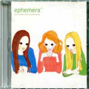 Ephemera - Balloons And Champagne flac