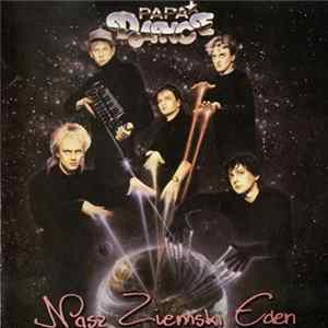 Papa Dance - Nasz Ziemski Eden flac