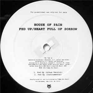 House Of Pain - Fed Up / Heart Full Of Sorrow flac