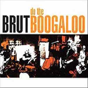 Brut Boogaloo - Do The Boogaloo flac