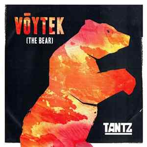 Tantz - Vōytek (The Bear) flac