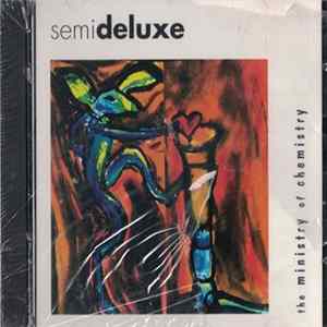 Semideluxe - The Ministry Of Chemistry flac