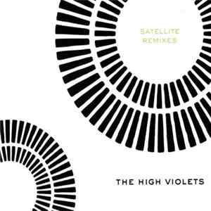 The High Violets - Satellite Remixes flac
