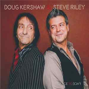 Doug Kershaw & Steve Riley - Face To Face flac