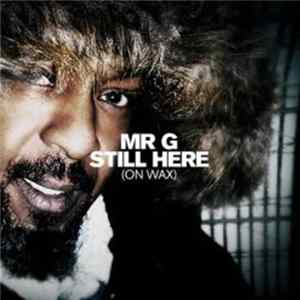 Mr. G - Still Here flac