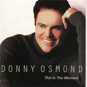 Donny Osmond - This Is The Moment flac