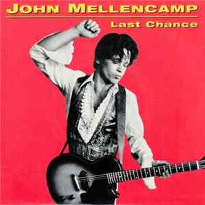 John Mellencamp - Last Chance flac