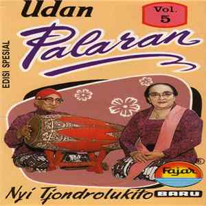 Ki Tjondrolukito - Udan Palaran Vol. 5 flac