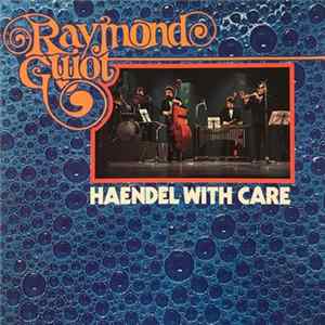 Raymond Guiot Ensemble - Haendel With Care flac