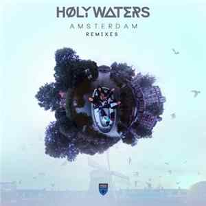 Høly Waters - Amsterdam (Remixes) flac