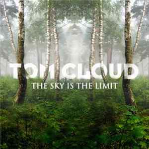 Tom Cloud - The Sky Is The Limit flac