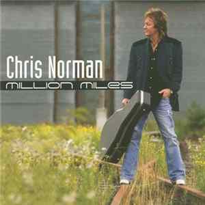 Chris Norman - Million Miles flac