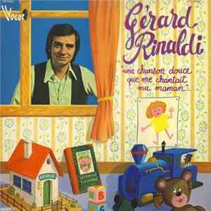 Gérard Rinaldi - Une Chanson Douce Que Me Chantait Ma Maman flac