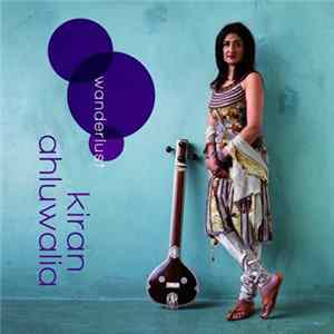 Kiran Ahluwalia - Wanderlust flac