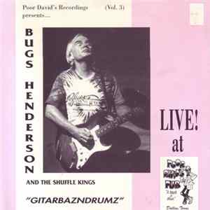 Bugs Henderson And The Shuffle Kings - Gitarbazndrums flac
