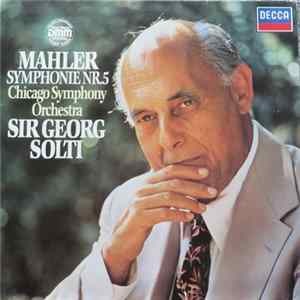 Mahler - Solti, Chicago Symphony Orchestra - Symphony No. 5 flac