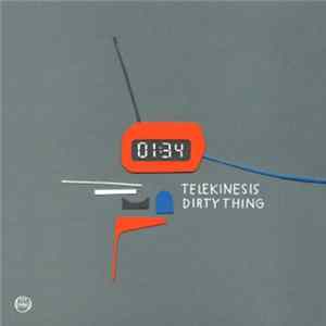 Telekinesis - Dirty Thing flac